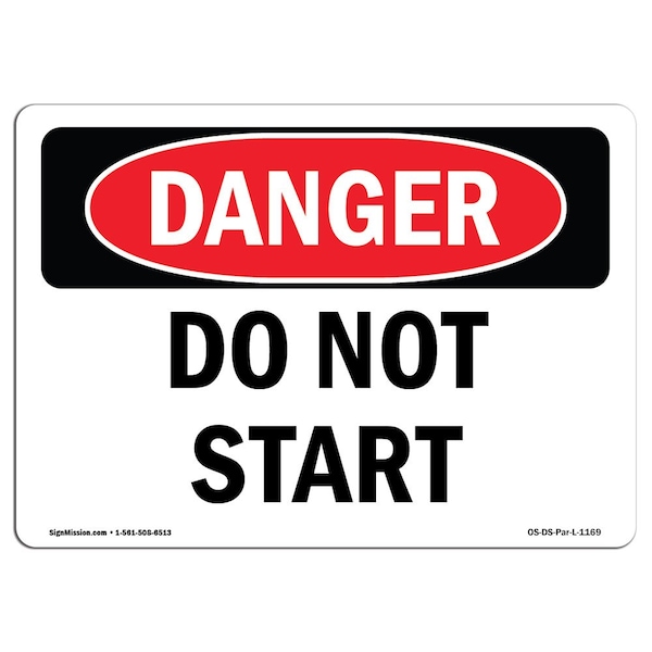 Safety Sign, OSHA Danger, 18" Height, Aluminum, Do Not Start, Landscape